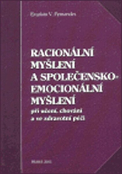 Racionální myšlení společensko-emocionální myšlení Evaristo Fernandes