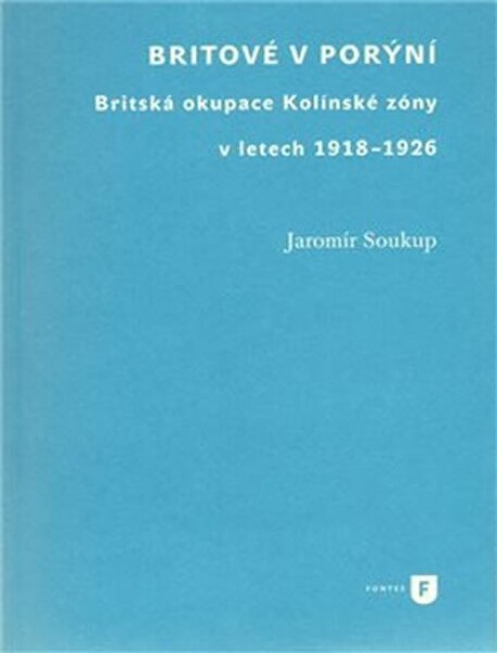 Britové Porýní Jaromír Soukup