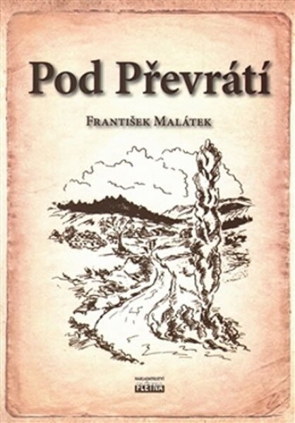 Pod Převrátí František Malátek