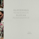 Slovenská renesancia Slovak Renaissance Petra Lajdová