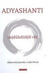 Nejdůležitější věc Adyashanti