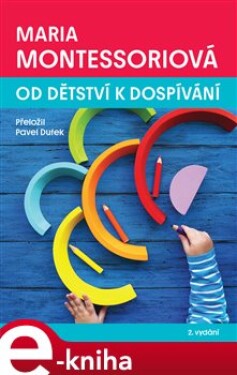 Od dětství dospívání Maria Montessori