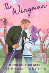 The Wingman: The Stephanie Archer