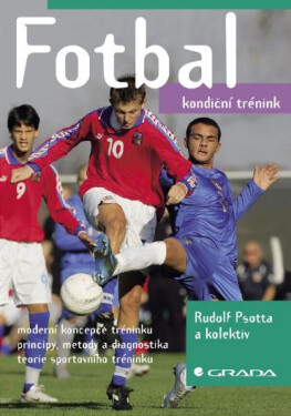 Fotbal - Hana Nováková, Rudolf Psotta, Václav Bunc, Jan Netscher, Andrea Mahrová