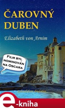 Čarovný duben - Elizabeth von Arnim e-kniha
