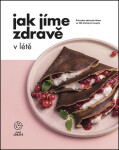 Jak Jíme zdravě létě