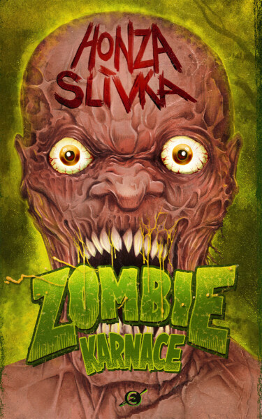 Zombiekarnace - Honza Slívka