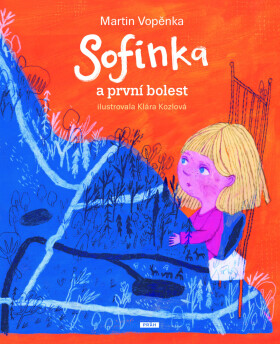 Sofinka a první bolest - Martin Vopěnka