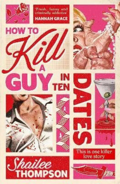 How to Kill a Guy in Ten Dates - Shailee Thompson
