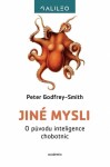 Jiné mysli - O původu inteligence chobotnic - Peter Godfrey-Smith