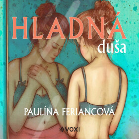 Hladná duša - Paulína Feriancová - audiokniha