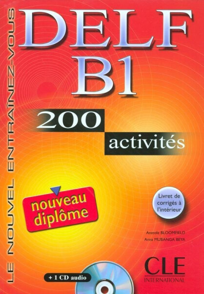 DELF B1 Nouveau diplome 200 activités Livret & CD - Beya, A. M.