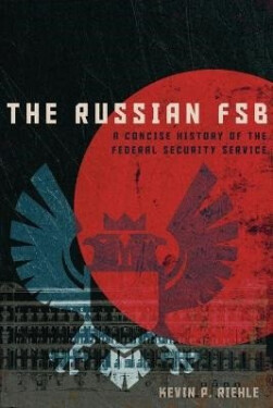 Russian FSB - Kevin P. Riehle