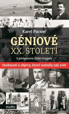 Géniové XX. století Karel Pacner