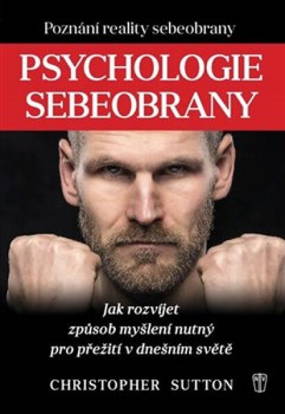 Psychologie sebeobrany Christopher Sutton