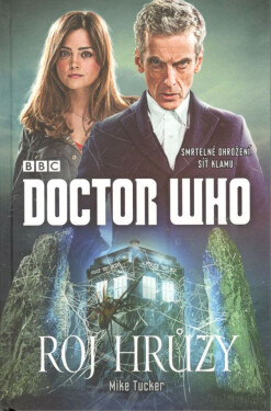 Doctor Who: Roj hrůzy - Mike Tucker