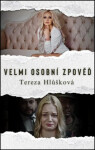 Velmi osobní zpověď - Tereza Hlůšková