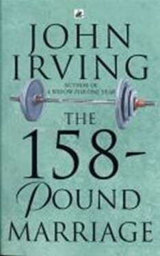 The 158-pound Marriage - John Irving