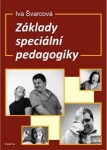 Základy speciální pedagogiky - Metodická příručka - Iva Švarcová