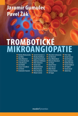 Trombotické mikroangiopatie - Jaromír Gumulec