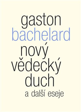 Nový vědecký duch další eseje
