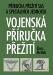 Vojenská příručka přežití Chris McNab