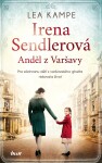 Irena Sendlerová. Anděl z Varšavy (e-kniha) - Lea Kampe
