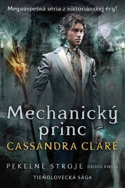 Mechanický princ - Cassandra Clare