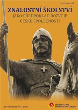 Znalostní školství jako předpoklad rozvoje české společnosti kolektiv autorů