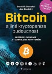 Bitcoin jiné kryptopeníze budoucnosti Jan Skalický