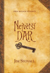 Největší dar - Jim Stovall