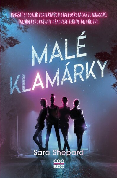 Malé klamárky - Sara Shepard