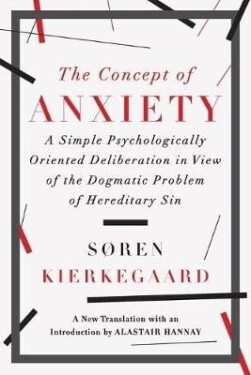 Concept of Anxiety - Søren Kierkegaard