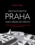 Protektorátní Praha jako německé město