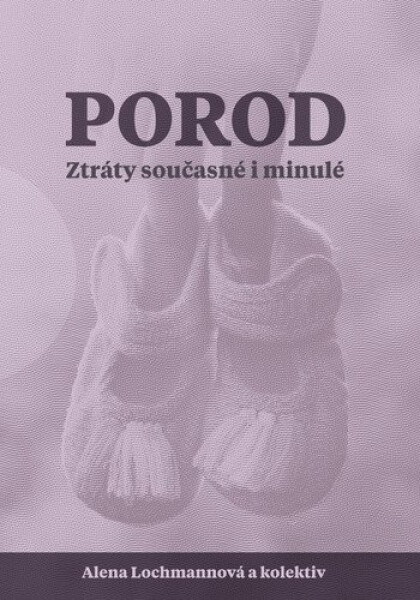 Porod. Ztráty současné minulé