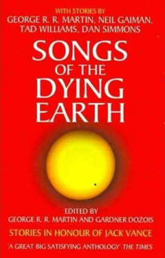 Songs Of Dying Earth - George Raymond Richard Martin