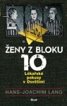 Ženy z bloku 10 - Hans Joachim Lang