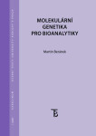 Molekulární genetika pro bioanalytiky - Martin Beránek