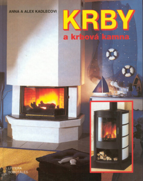 Krby a krbová kamna - Anna Kadlecová