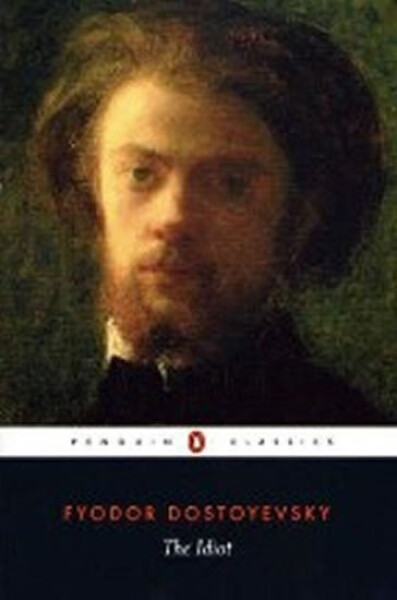 The Idiot, 1. vydání - Fjodor Michajlovič Dostojevskij