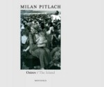 Ostrov / The Island - Milan Pitlach