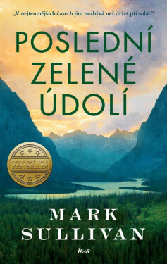 Poslední zelené údolí - Mark T. Sullivan