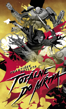 Totálne do mŕtva (3.diel)