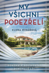 My všichni podezřelí - Elena Minářová
