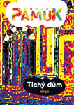 Tichý dům - Orhan Pamuk