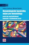 Hematologické kazuistiky nejen pro hematology | Andrea Janíková