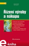 Řízení výroby a nákupu - Gustav Tomek, Věra Vávrová e-kniha