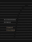 Černý tulipán, 1. vydání - Alexandre Dumas