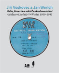 Haló, Amerika volá Československo! Rozhlasové pořady V+W z let 1939-1945 - Jan Werich