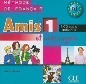 Amis et compagnie 1: CD audio individuel - Colette Samson